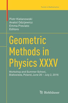 Kielanowski / Previato / Odzijewicz |  Geometric Methods in Physics XXXV | Buch |  Sack Fachmedien