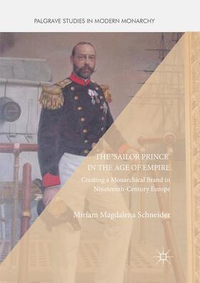 Schneider |  The 'Sailor Prince' in the Age of Empire | Buch |  Sack Fachmedien