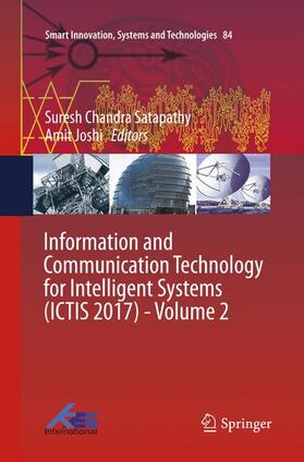 Joshi / Satapathy |  Information and Communication Technology for Intelligent Systems (ICTIS 2017) - Volume 2 | Buch |  Sack Fachmedien