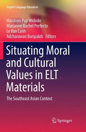 Widodo / Buripakdi / Perfecto |  Situating Moral and Cultural Values in ELT Materials | Buch |  Sack Fachmedien