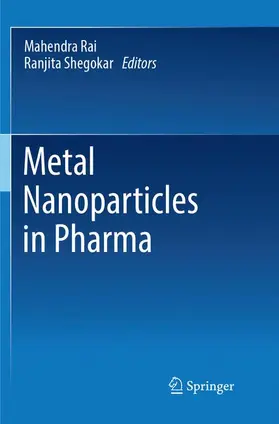 Shegokar / Rai, Ph.D / Rai |  Metal Nanoparticles in Pharma | Buch |  Sack Fachmedien