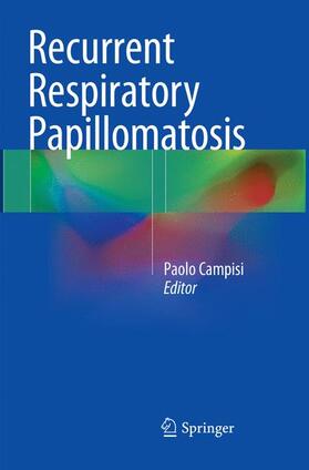 Campisi |  Recurrent Respiratory Papillomatosis | Buch |  Sack Fachmedien
