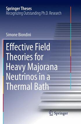 Biondini |  Effective Field Theories for Heavy Majorana Neutrinos in a Thermal Bath | Buch |  Sack Fachmedien