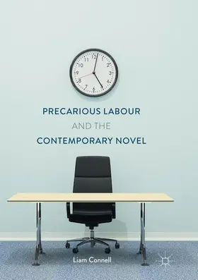 Connell |  Precarious Labour and the Contemporary Novel | Buch |  Sack Fachmedien