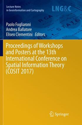 Fogliaroni / Clementini / Ballatore |  Proceedings of Workshops and Posters at the 13th International Conference on Spatial Information Theory (COSIT 2017) | Buch |  Sack Fachmedien