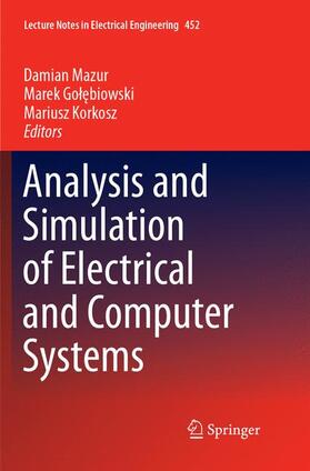 Mazur / Korkosz / Golebiowski |  Analysis and Simulation of Electrical and Computer Systems | Buch |  Sack Fachmedien