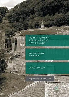 Siméon |  Robert Owen¿s  Experiment at New Lanark | Buch |  Sack Fachmedien