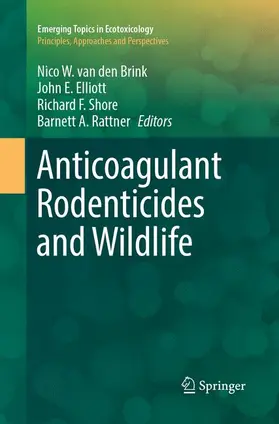 van den Brink / Rattner / Elliott |  Anticoagulant Rodenticides and Wildlife | Buch |  Sack Fachmedien