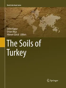 Kapur / Günal / Akça |  The Soils of Turkey | Buch |  Sack Fachmedien