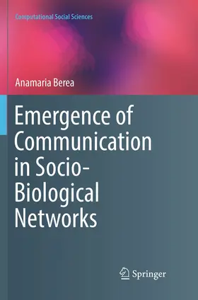 Berea |  Emergence of Communication in Socio-Biological Networks | Buch |  Sack Fachmedien