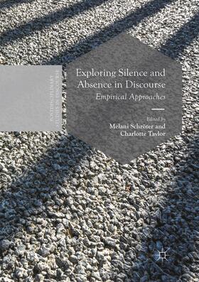 Taylor / Schröter | Exploring Silence and Absence in Discourse | Buch | 978-3-319-87826-3 | sack.de