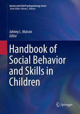 Matson |  Handbook of Social Behavior and Skills in Children | Buch |  Sack Fachmedien