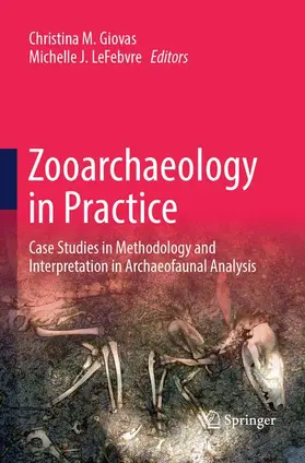 LeFebvre / Giovas |  Zooarchaeology in Practice | Buch |  Sack Fachmedien