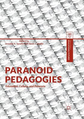 Wallin / Sandlin |  Paranoid Pedagogies | Buch |  Sack Fachmedien
