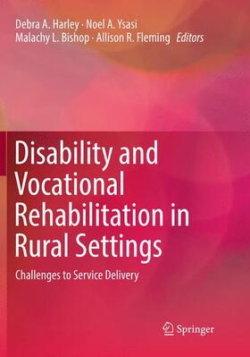 Harley / Fleming / Ysasi |  Disability and Vocational Rehabilitation in Rural Settings | Buch |  Sack Fachmedien