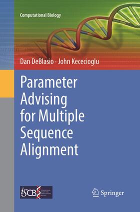 Kececioglu / DeBlasio |  Parameter Advising for Multiple Sequence Alignment | Buch |  Sack Fachmedien