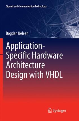 Belean |  Application-Specific Hardware Architecture Design with VHDL | Buch |  Sack Fachmedien