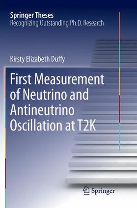 Duffy |  First Measurement of Neutrino and Antineutrino Oscillation at T2K | Buch |  Sack Fachmedien