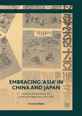 Weber |  Embracing 'Asia' in China and Japan | Buch |  Sack Fachmedien