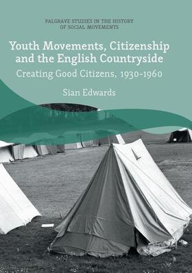 Edwards |  Youth Movements, Citizenship and the English Countryside | Buch |  Sack Fachmedien