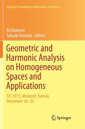 Nomura / Baklouti |  Geometric and Harmonic Analysis on Homogeneous Spaces and Applications | Buch |  Sack Fachmedien