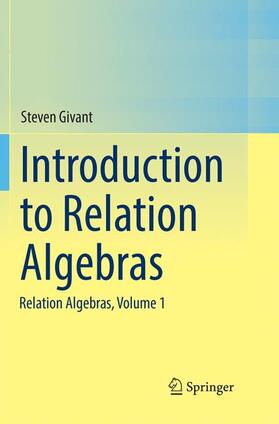 Givant |  Introduction to Relation Algebras | Buch |  Sack Fachmedien