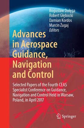 Dolega / Dolega / Zugaj |  Advances in Aerospace Guidance, Navigation and Control | Buch |  Sack Fachmedien