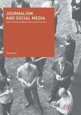 Bossio |  Journalism and Social Media | Buch |  Sack Fachmedien