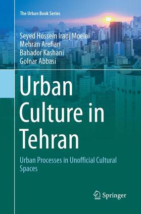 Moeini / Abbasi / Arefian |  Urban Culture in Tehran | Buch |  Sack Fachmedien