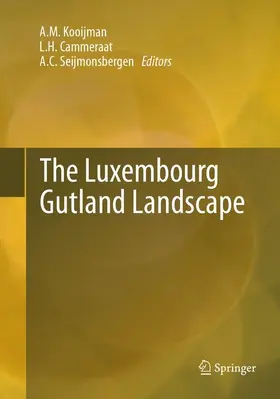 Kooijman / Seijmonsbergen / Cammeraat |  The Luxembourg Gutland Landscape | Buch |  Sack Fachmedien