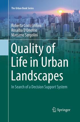 Grifoni / Sargolini / D'Onofrio |  Quality of Life in Urban Landscapes | Buch |  Sack Fachmedien