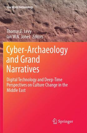 Jones / Levy |  Cyber-Archaeology and Grand Narratives | Buch |  Sack Fachmedien