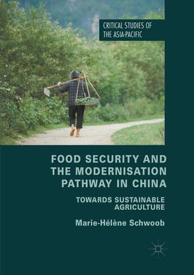 Schwoob |  Food Security and the Modernisation Pathway in China | Buch |  Sack Fachmedien