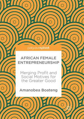 Boateng |  African Female Entrepreneurship | Buch |  Sack Fachmedien