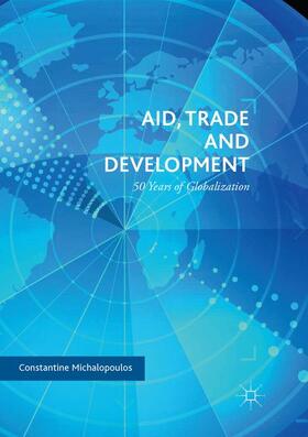 Michalopoulos |  Aid, Trade and Development | Buch |  Sack Fachmedien