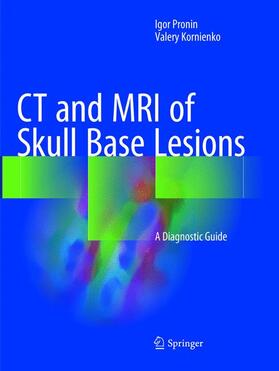 Pronin / Kornienko |  CT and MRI of Skull Base Lesions | Buch |  Sack Fachmedien