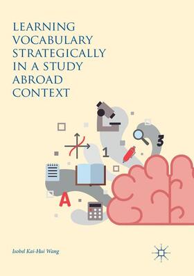 Wang |  Learning Vocabulary Strategically in a Study Abroad Context | Buch |  Sack Fachmedien