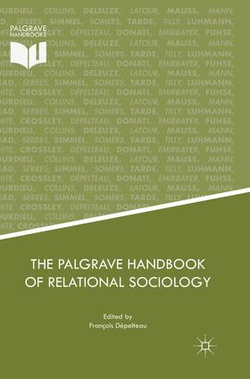 Dépelteau |  The Palgrave Handbook of Relational Sociology | Buch |  Sack Fachmedien