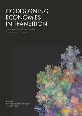 Walsh / Giorgino |  Co-Designing Economies in Transition | Buch |  Sack Fachmedien