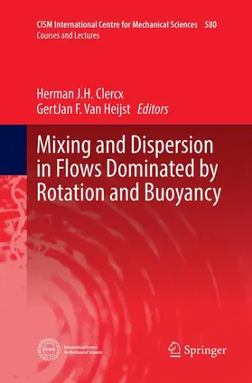 Van Heijst / Clercx |  Mixing and Dispersion in Flows Dominated by Rotation and Buoyancy | Buch |  Sack Fachmedien