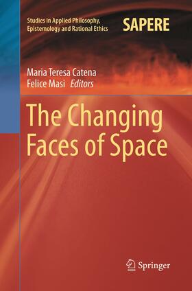 Masi / Catena |  The Changing Faces of Space | Buch |  Sack Fachmedien