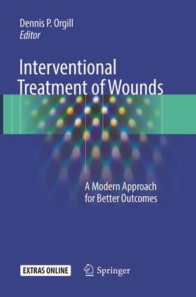 Orgill |  Interventional Treatment of Wounds | Buch |  Sack Fachmedien
