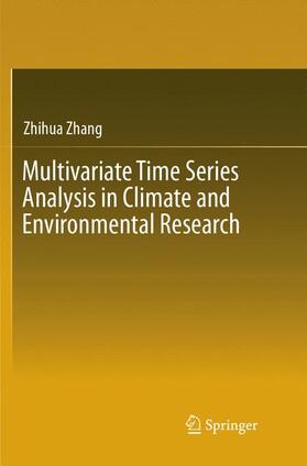 Zhang |  Multivariate Time Series Analysis in Climate and Environmental Research | Buch |  Sack Fachmedien
