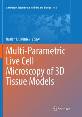 Dmitriev |  Multi-Parametric Live Cell Microscopy of 3D Tissue Models | Buch |  Sack Fachmedien