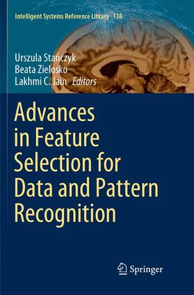 Stanczyk / Stanczyk / Jain |  Advances in Feature Selection for Data and Pattern Recognition | Buch |  Sack Fachmedien