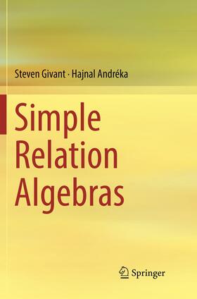 Andréka / Givant |  Simple Relation Algebras | Buch |  Sack Fachmedien