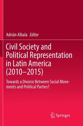 Albala |  Civil Society and Political Representation in Latin America (2010-2015) | Buch |  Sack Fachmedien