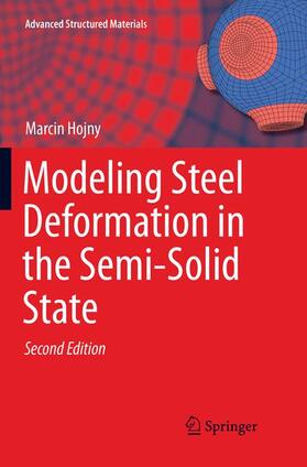 Hojny |  Modeling Steel Deformation in the Semi-Solid State | Buch |  Sack Fachmedien