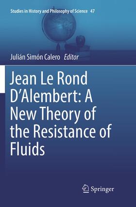 Calero |  Jean Le Rond D'Alembert: A New Theory of the Resistance of Fluids | Buch |  Sack Fachmedien