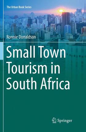 Donaldson |  Small Town Tourism in South Africa | Buch |  Sack Fachmedien